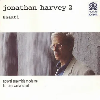 Harvey: Bhakti by Lorraine Vaillancourt