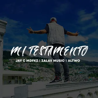 MI TESTAMENTO by Jay C MDFKZ