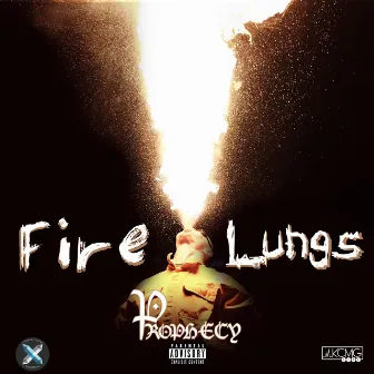 Fire Lungs by Prophecy