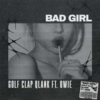 Bad Girl by owie