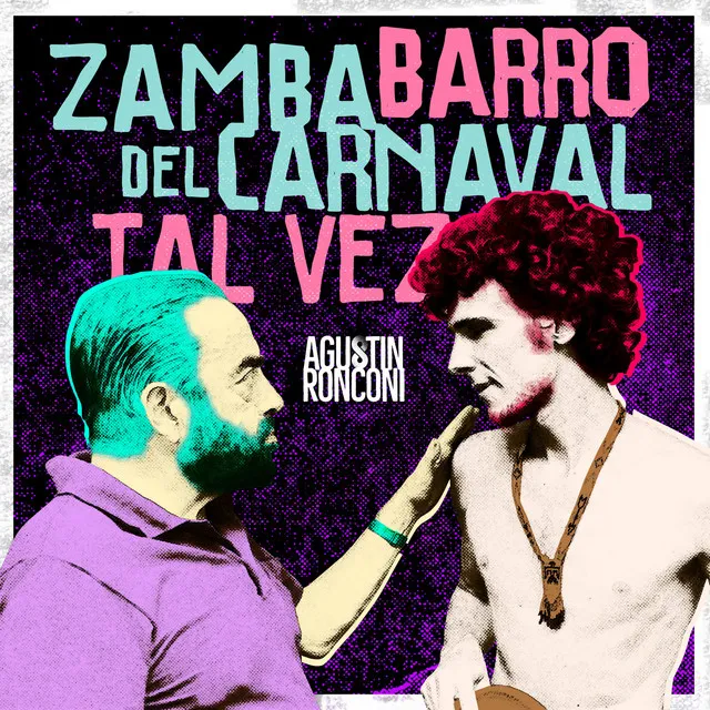 Zamba del Carnaval / Barro Tal Vez