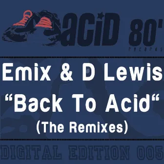 Back to Acid (The Remixes) by D Lewis