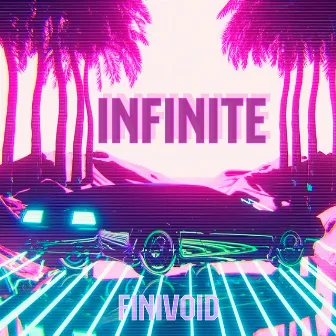 Infinite by FINIVOID