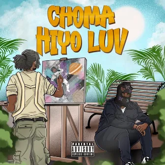 Choma Hiyo Luv by KABUGA