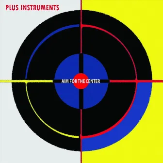 Aim for the Center by Plus Instruments