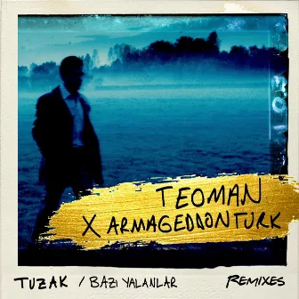 Tuzak / Bazı Yalanlar (Armageddon Turk Remixes) by Armageddon Turk