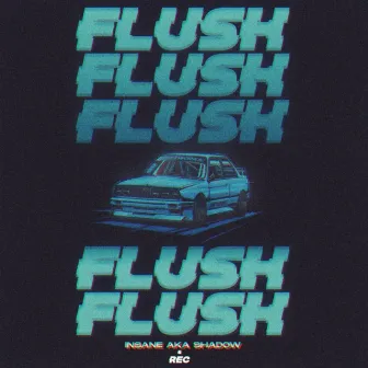 Flush by Kid Sane