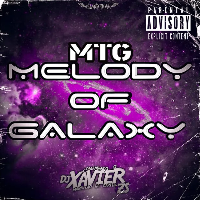 MTG Melody of Galaxy (feat. MC LEOZIN DA ZS, MC NOVIN DA ZS)