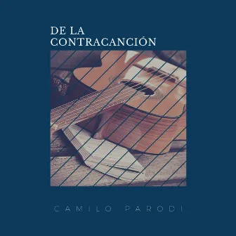 De la Contracanción by Camilo Parodi