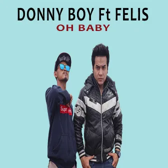 Oh Baby by Donny Boy