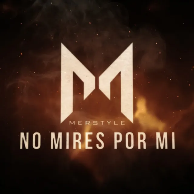 No mires por mi