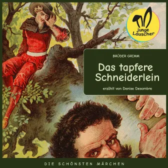 Das tapfere Schneiderlein (Die schönsten Märchen) by junge Lauscher