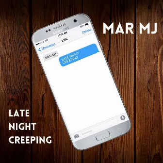 Late Night Creeping by Mar MJ