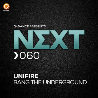 Bang The Underground by Unifire