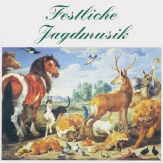 Festliche Jagdmusik by Dietfried Bernet