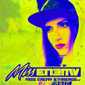 Miss Enemy & Friends by Miss Enemy