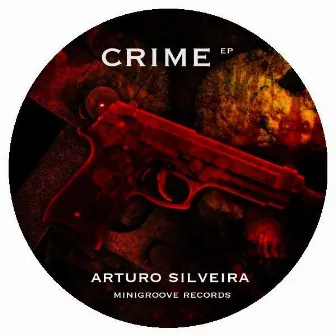 CRIME by Arturo Silveira