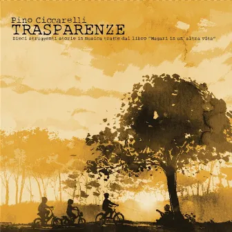 Trasparenze (Dieci struggenti storie in musica tratte dal libro 