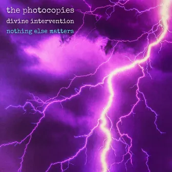 Divine Intervention / Nothing Else Matters by The Photocopies