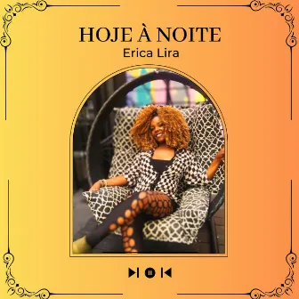 Hoje À Noite by Erica Lira