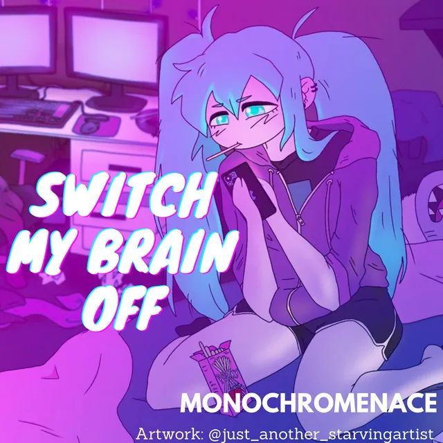 Switch My Brain Off