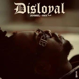 Disloyal by 9MILES RECORDS