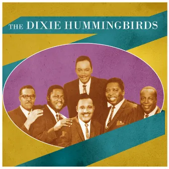 Presenting The Dixie Hummingbirds by The Dixie Hummingbirds