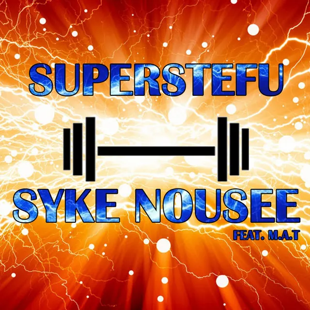 Syke Nousee (feat. M.a.T)