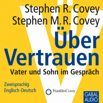 Über Vertrauen (Vater und Sohn im Gespräch. Zweisprachig Englisch-Deutsch) by Gordon Piedesack