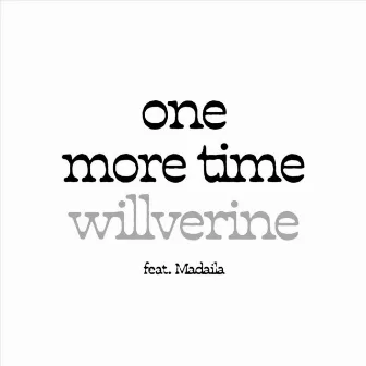 One More Time by Willverine