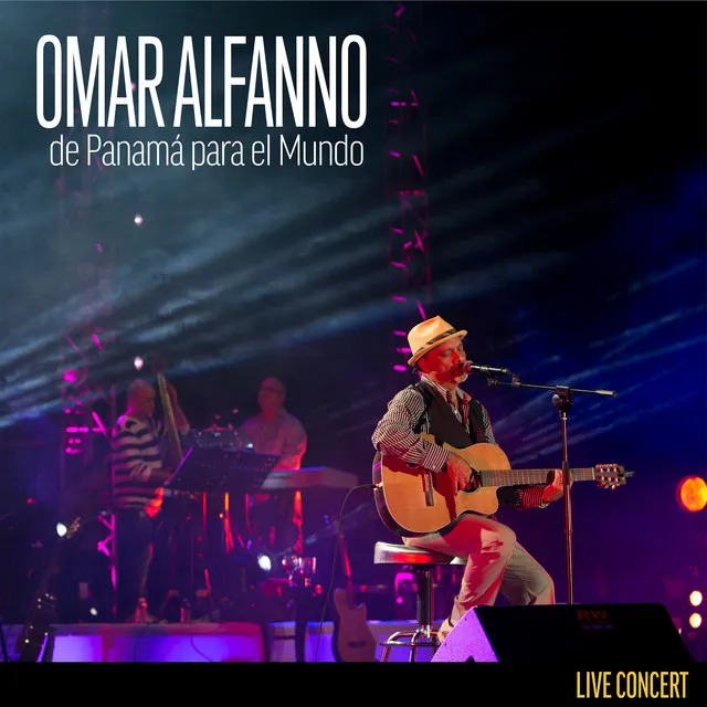 Omar Alfanno de Panama para el Mundo (Full Concert Version) [En Vivo]