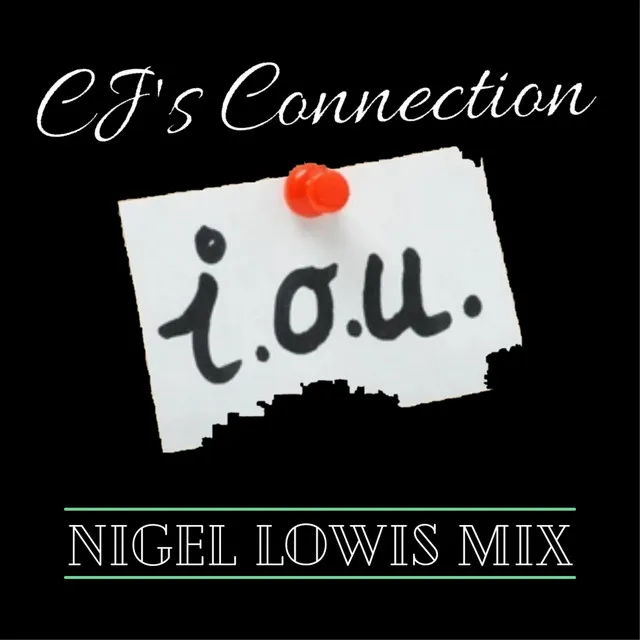 I.O.U - Nigel Lowis Mix