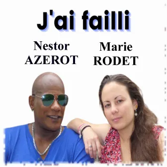 J'ai failli by Nestor Azerot