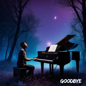 Goodbye by 