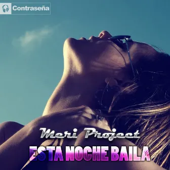 Esta Noche Baila by Meri Project