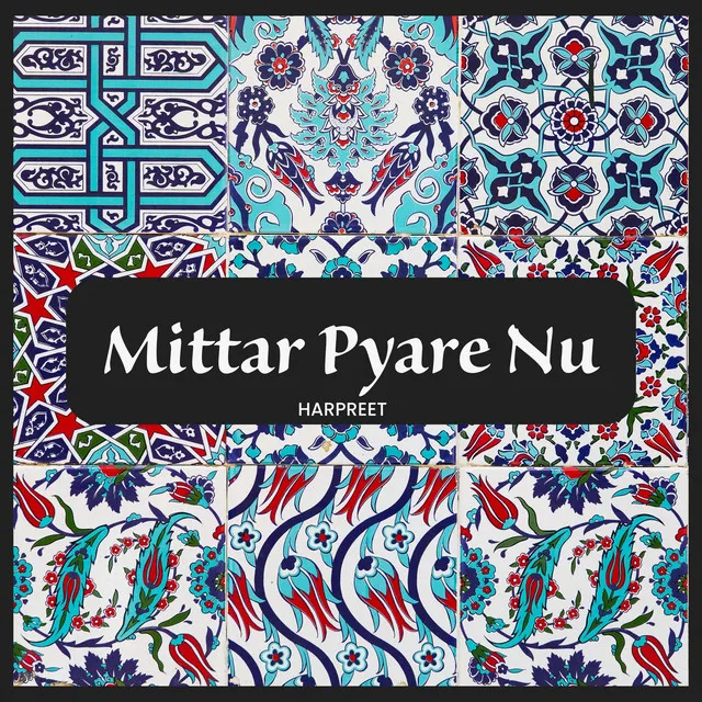 Mittar Pyare Nu