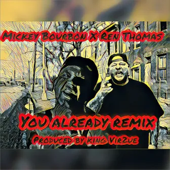 You Already Remix by Mickey Bourbon