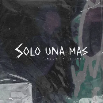 Solo una más by Enzur