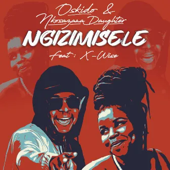 Ngizimisele (Radio Edit) by Nkosazana Daughter