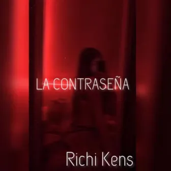 La Contraseña by Richi Kens