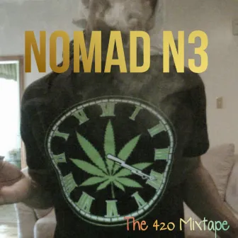 The 420 Mixtape by Nomad N3