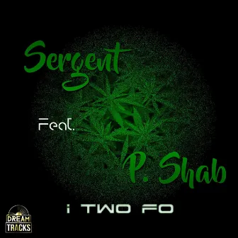 I Two Fo by Sergent