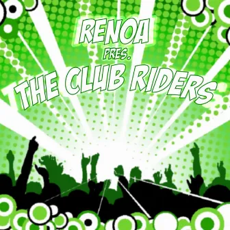 Club Riders by Renoa