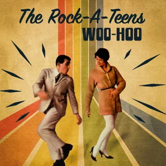 Woo Hoo by The Rock-A-Teens