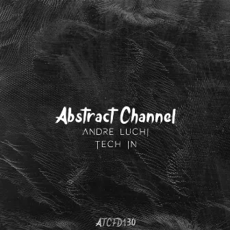 Tech In by Andre Luchi