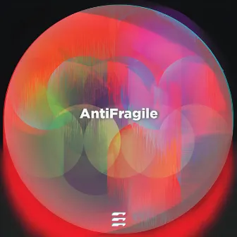 AntiFragile by Internal_ERROR