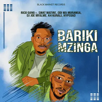 Bariki Mzinga by Rico Gang