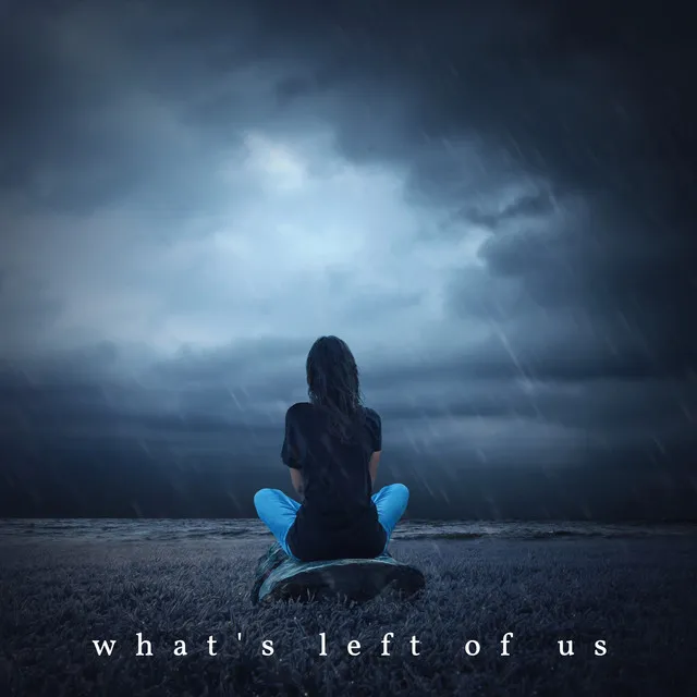 What's Left of Us