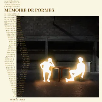 Mémoire de Formes by Entrée Libre