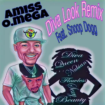 Diva Look (Remix) by Amiss O.Mega